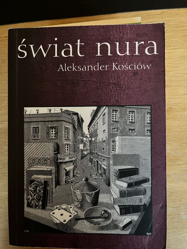 „Świat nura”, A. Kościów