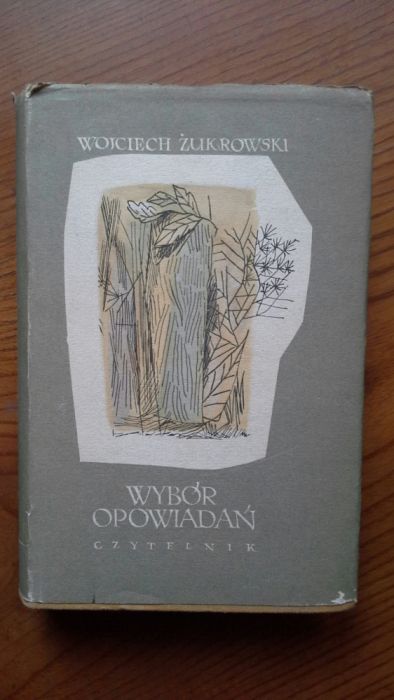 Wybór opowiadań - Wojciech Żukrowski