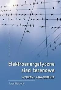 Elektroenergetyczne Sieci Terenowe Jerzy Marzecki Nowa