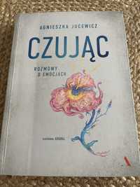 Agnieszka Jucewicz „Czując”