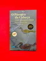 O Pássaro da Cabeça  - Manuel António Pina, Ilda David'  - 1ª edição