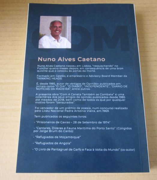 Nuno Alves Caetano - COM A CANETA TAMBÉM SE COMBATE