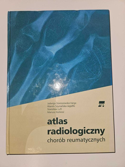 Atlas Radiologiczny Chorób Reumatycznych