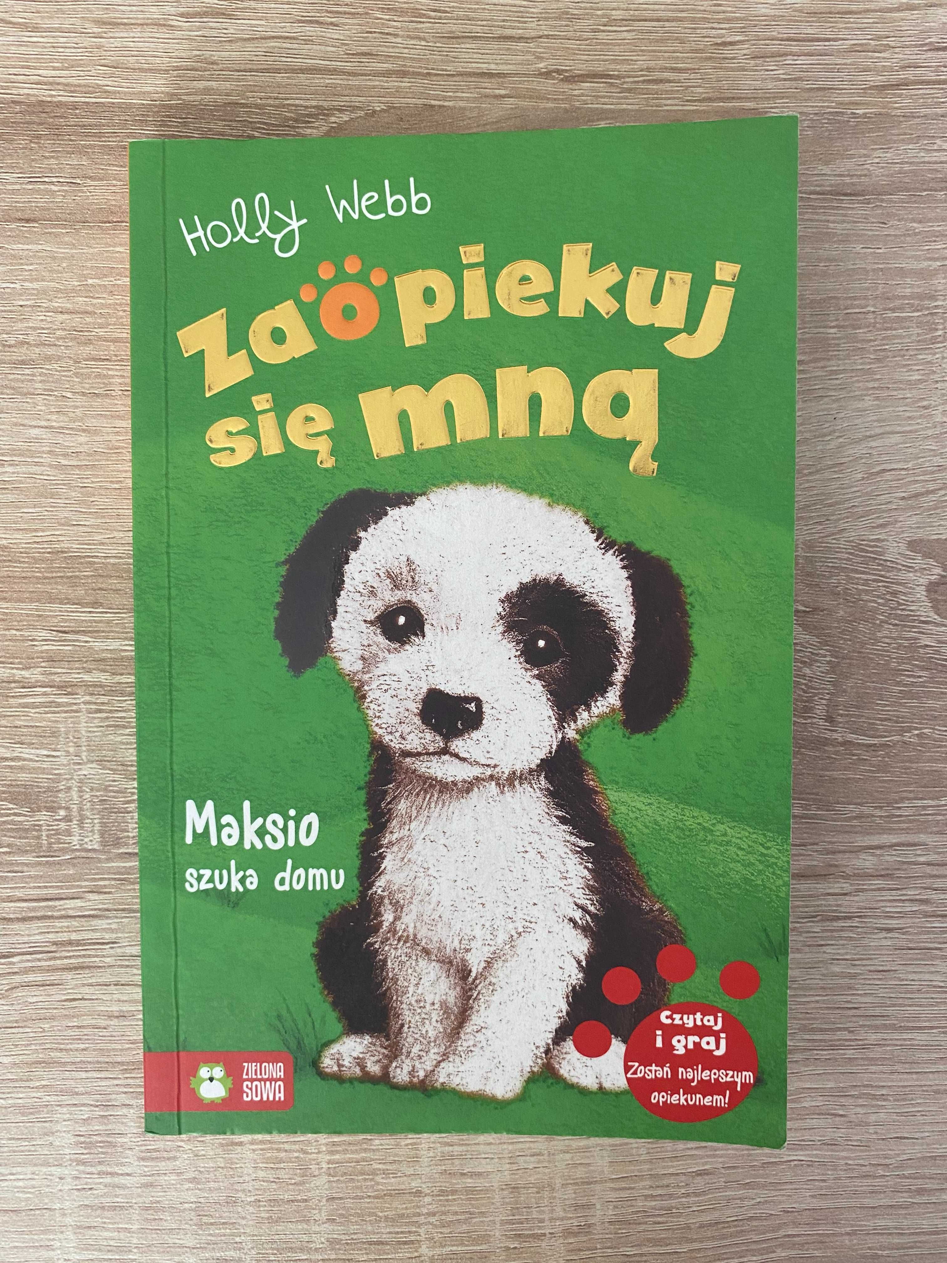 Książka "Zaopiekuj się mną" Holly Webb "Maksio szuka domu"