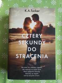 K.A.Tucker Cztery sekundy do stracenia