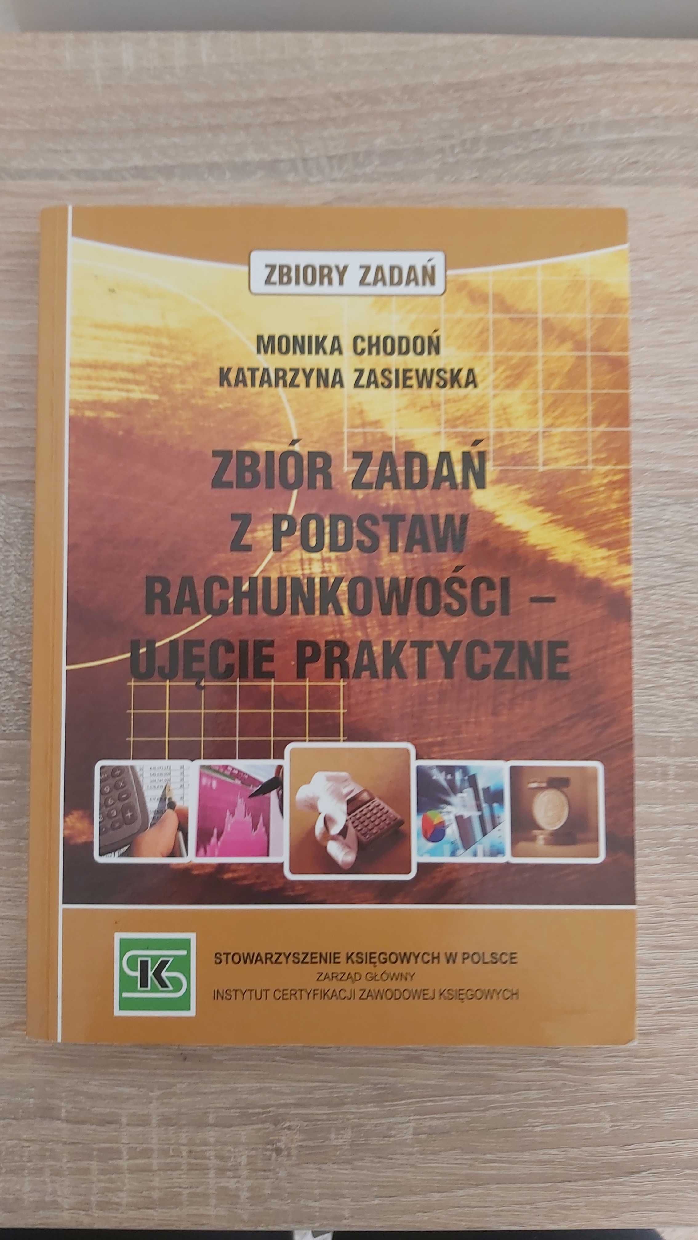 Zbiór zadań  z podstaw rachunkowości- ujęcie praktyczne. Zbiór zadań.