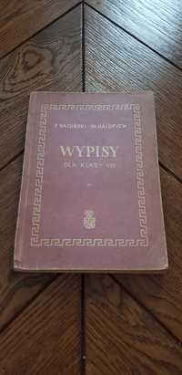 Książka rok 1958 "Wypisy" Paweł Bagiński, Włodzimierz Hajdrych