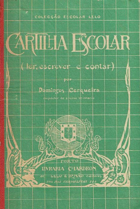 7686

Cartilha Escolar
(Ler, escrever e contar)
de Domingos Cerqueira