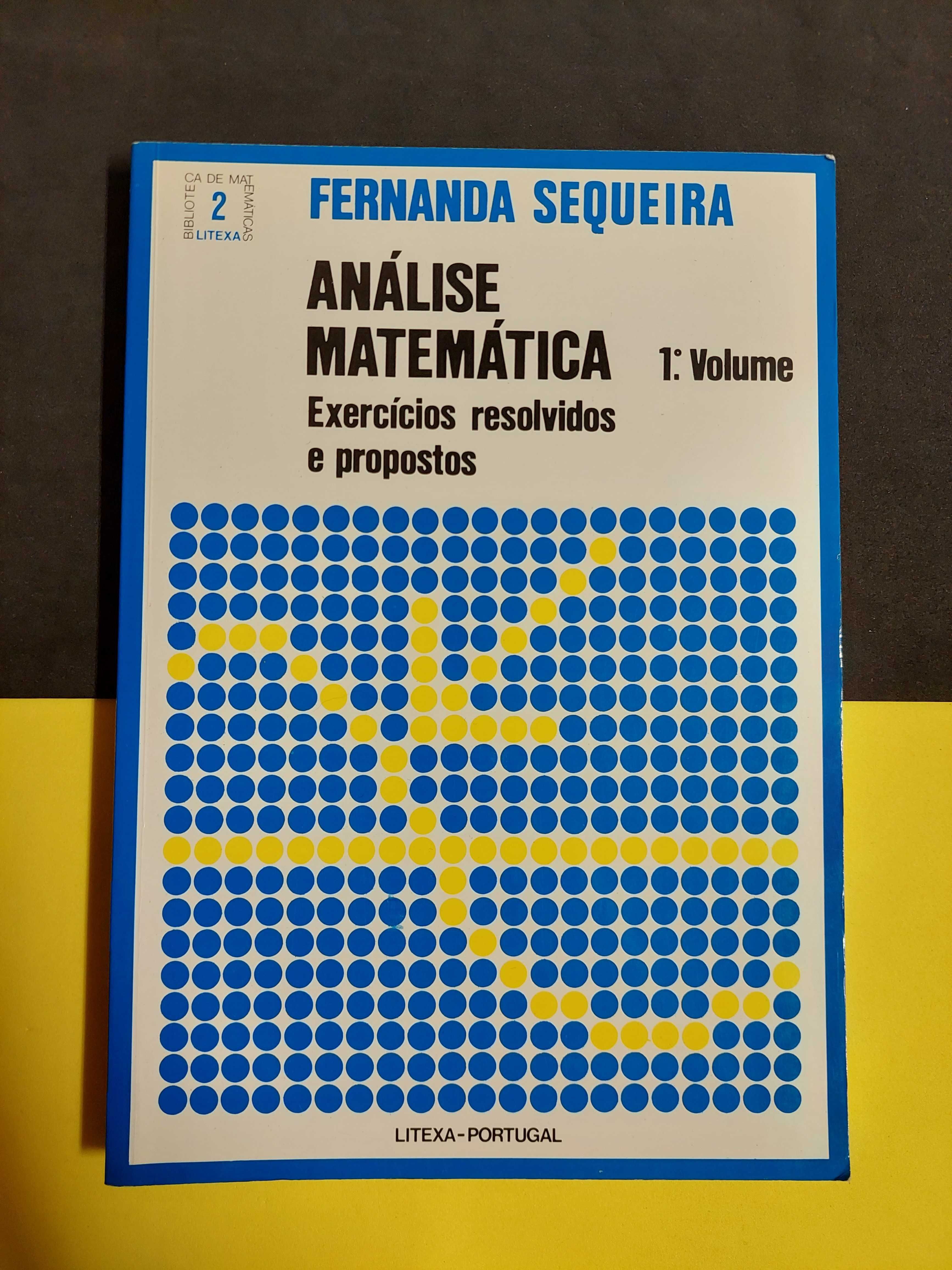 Fernanda Sequeira - Análise Matemática 1º Volume