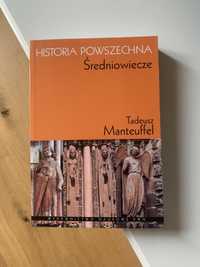 Historia powszechna. Średniowiecze, Tadeusz Manteuffel