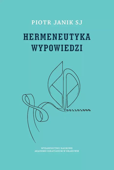 Hermeneutyka Wypowiedzi Piotr Janik Sj Nowa