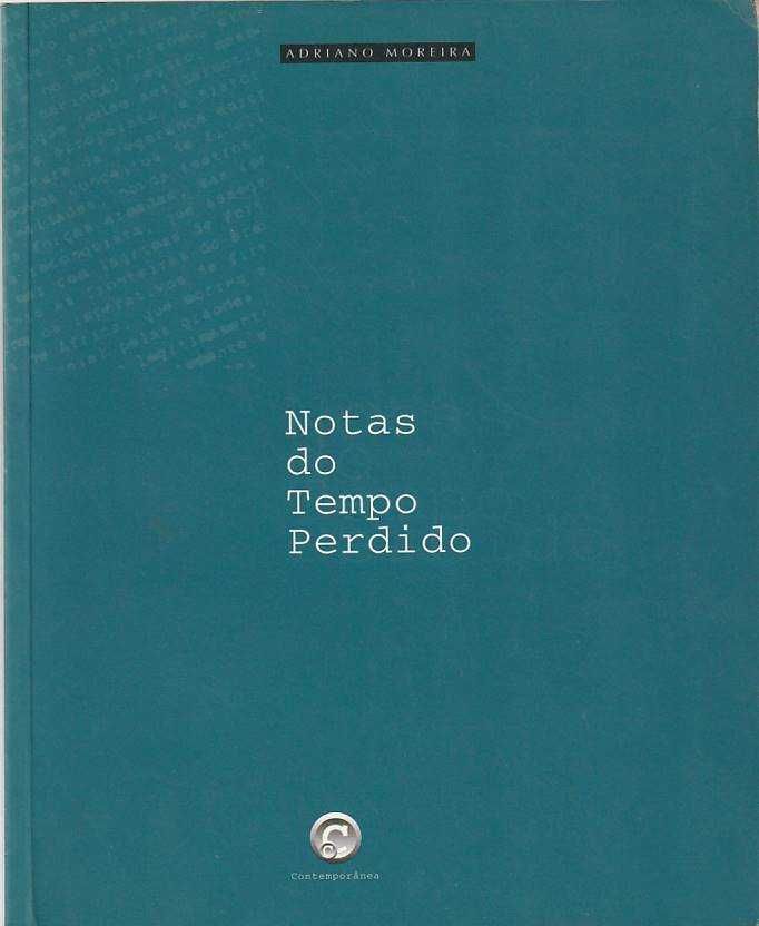 Notas do tempo perdido-Adriano Moreira-Contemporânea