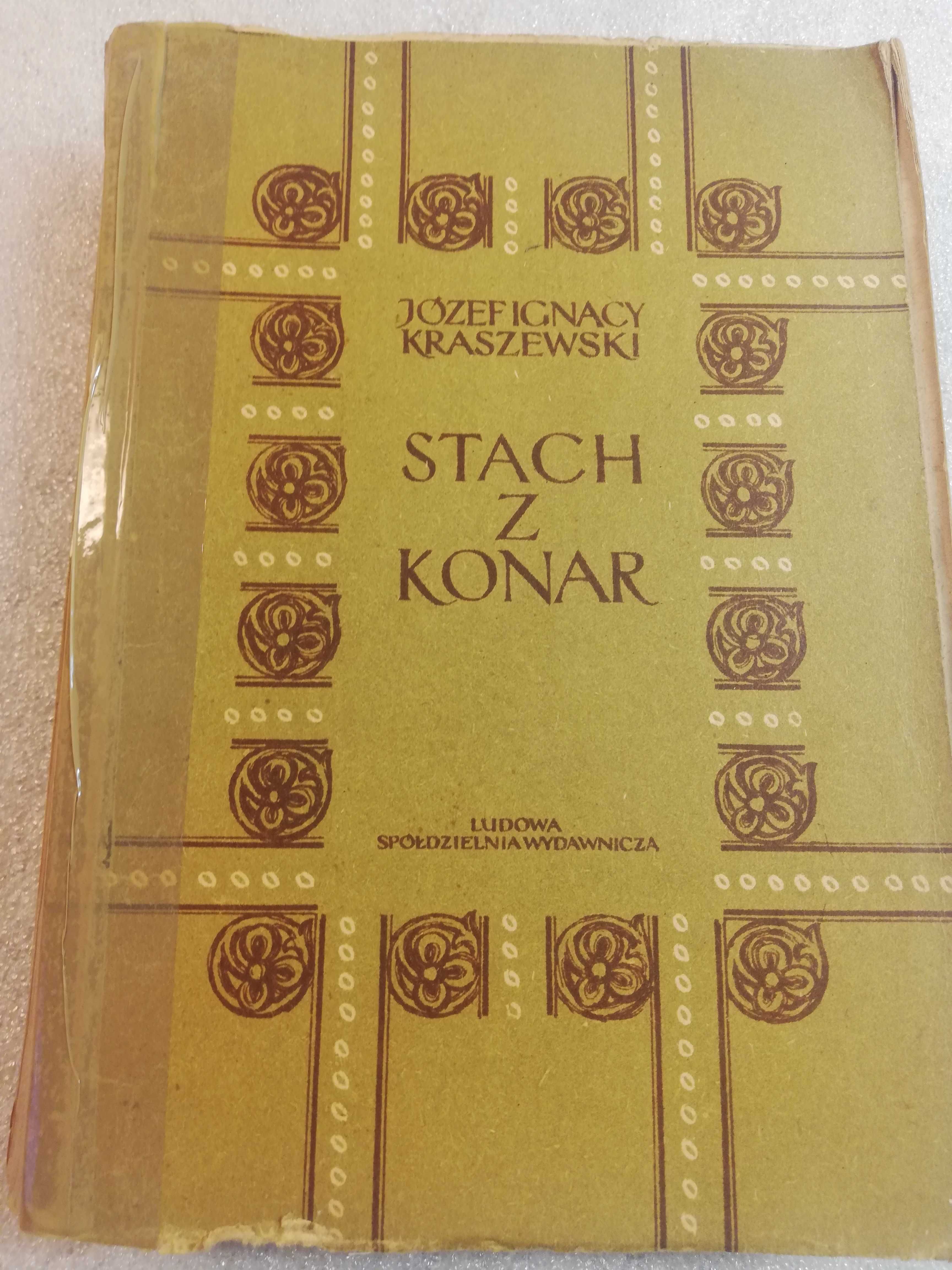 Stach z konar - Józef Ignacy Kraszewski - wydanie III - 1957 rok