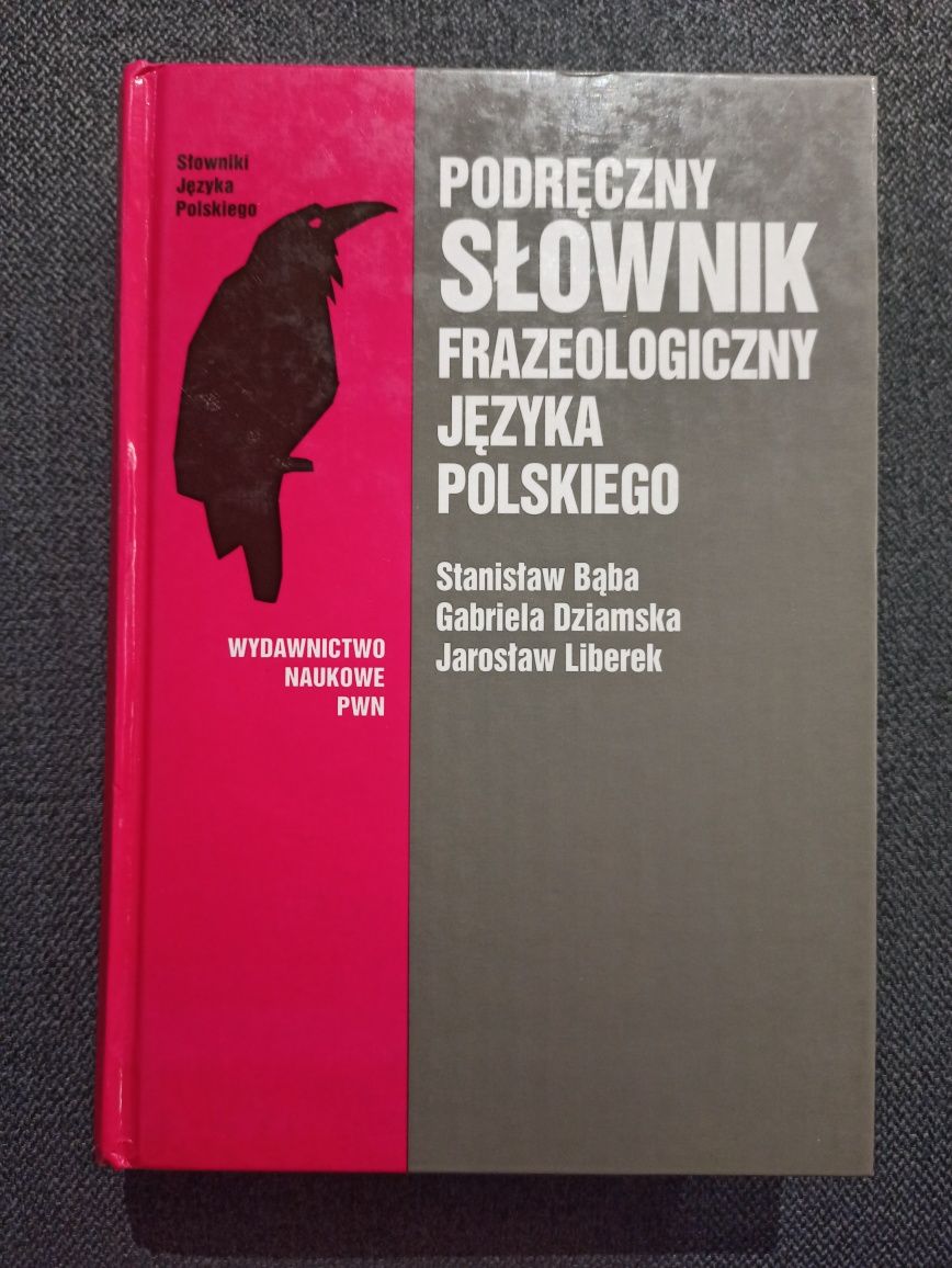 Podręczny słownik frazeologiczny języka polskiego PWN