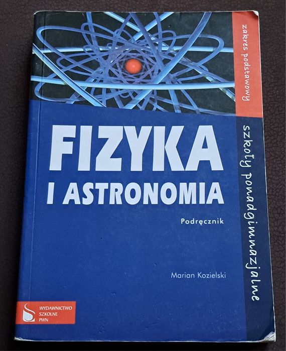 Fizyka i astronomia. M. Kozielski.