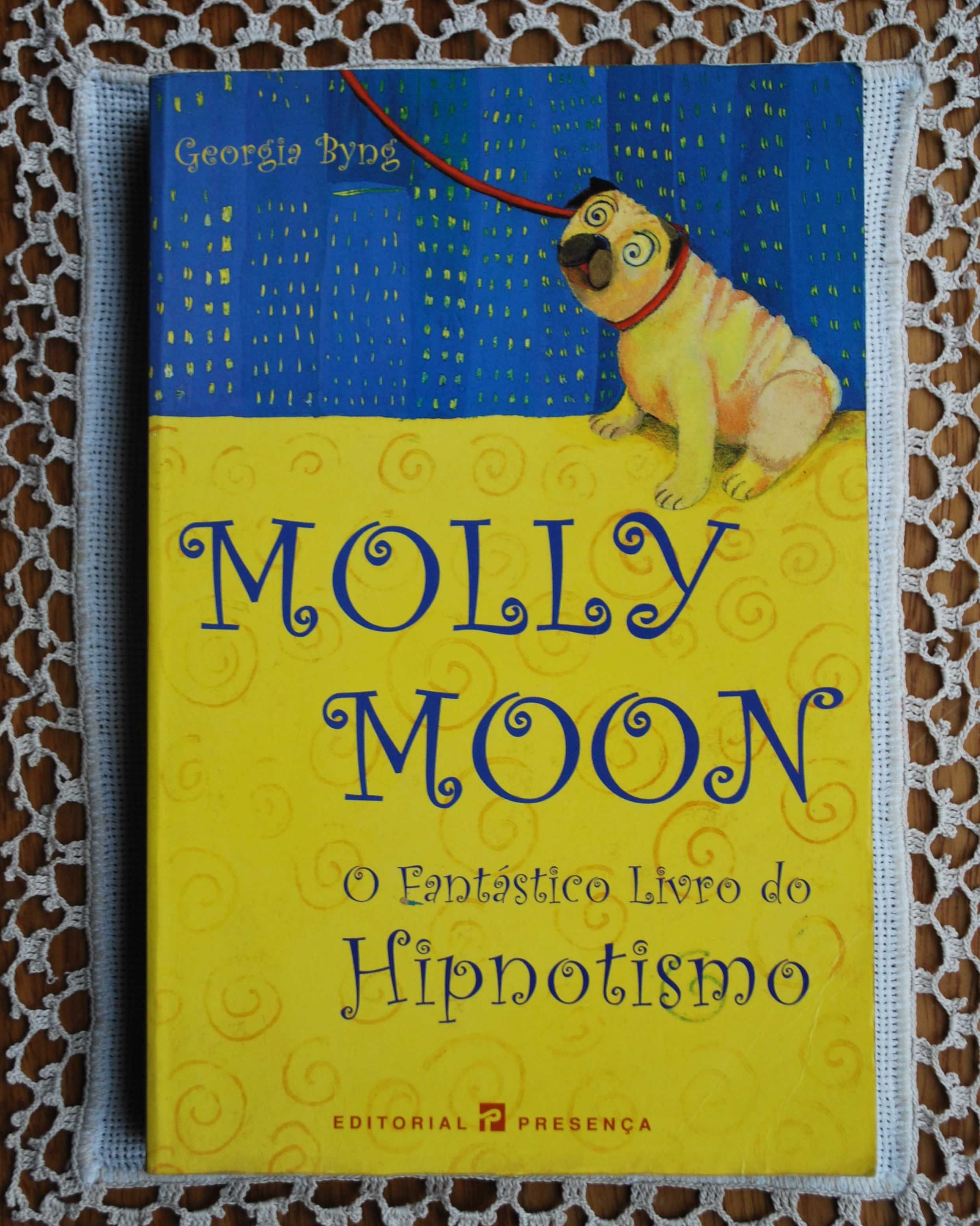 Molly Moon O Fantástico Livro do Hipnotismo de Georgia Byng