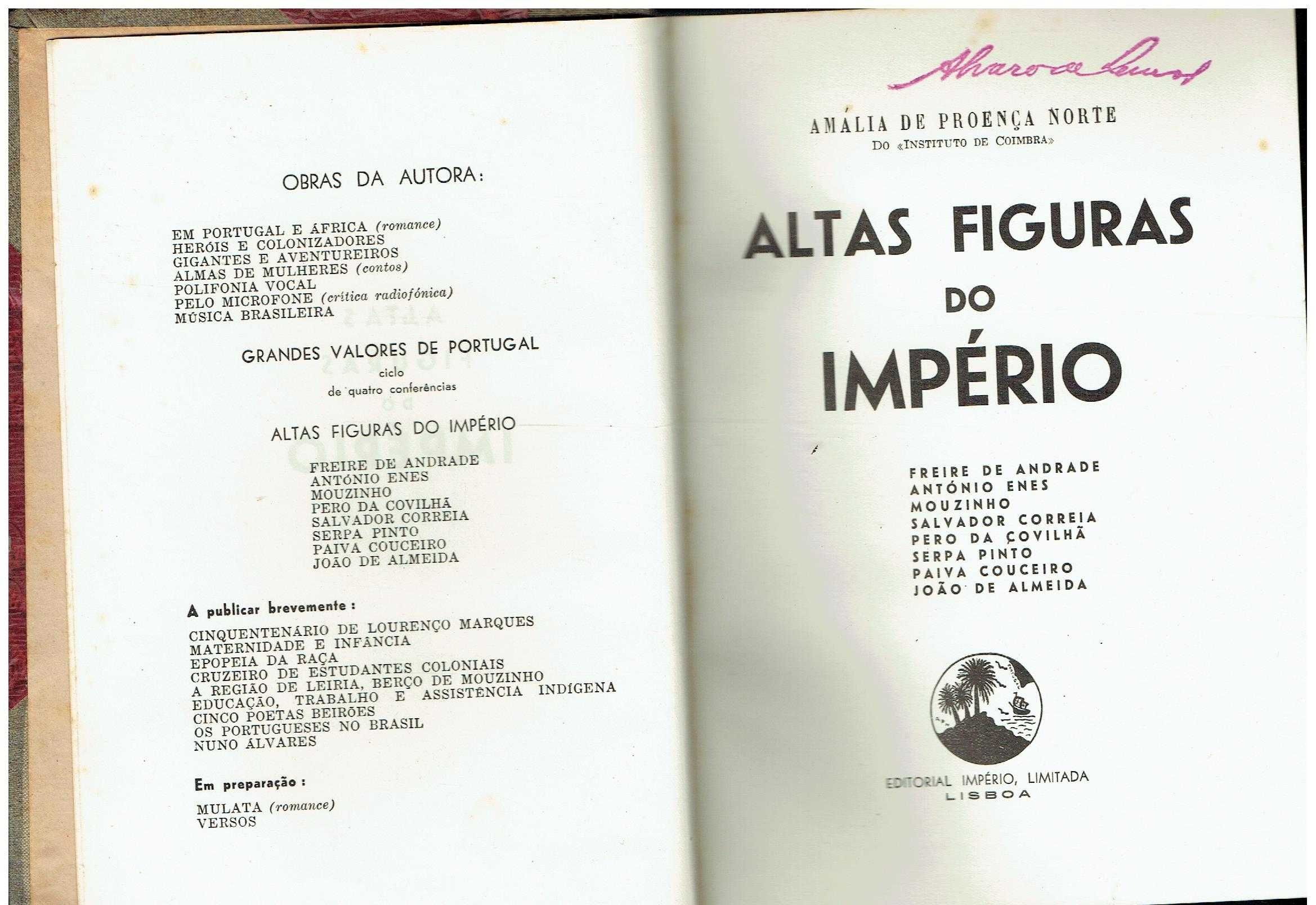 13967
	
Altas figuras do Império  
de Amália de Proença Norte.