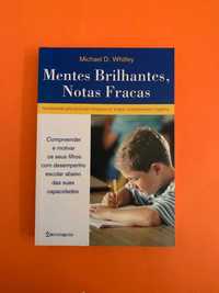 Mentes Brilhantes, Notas Fracas - Michael D. Whitley