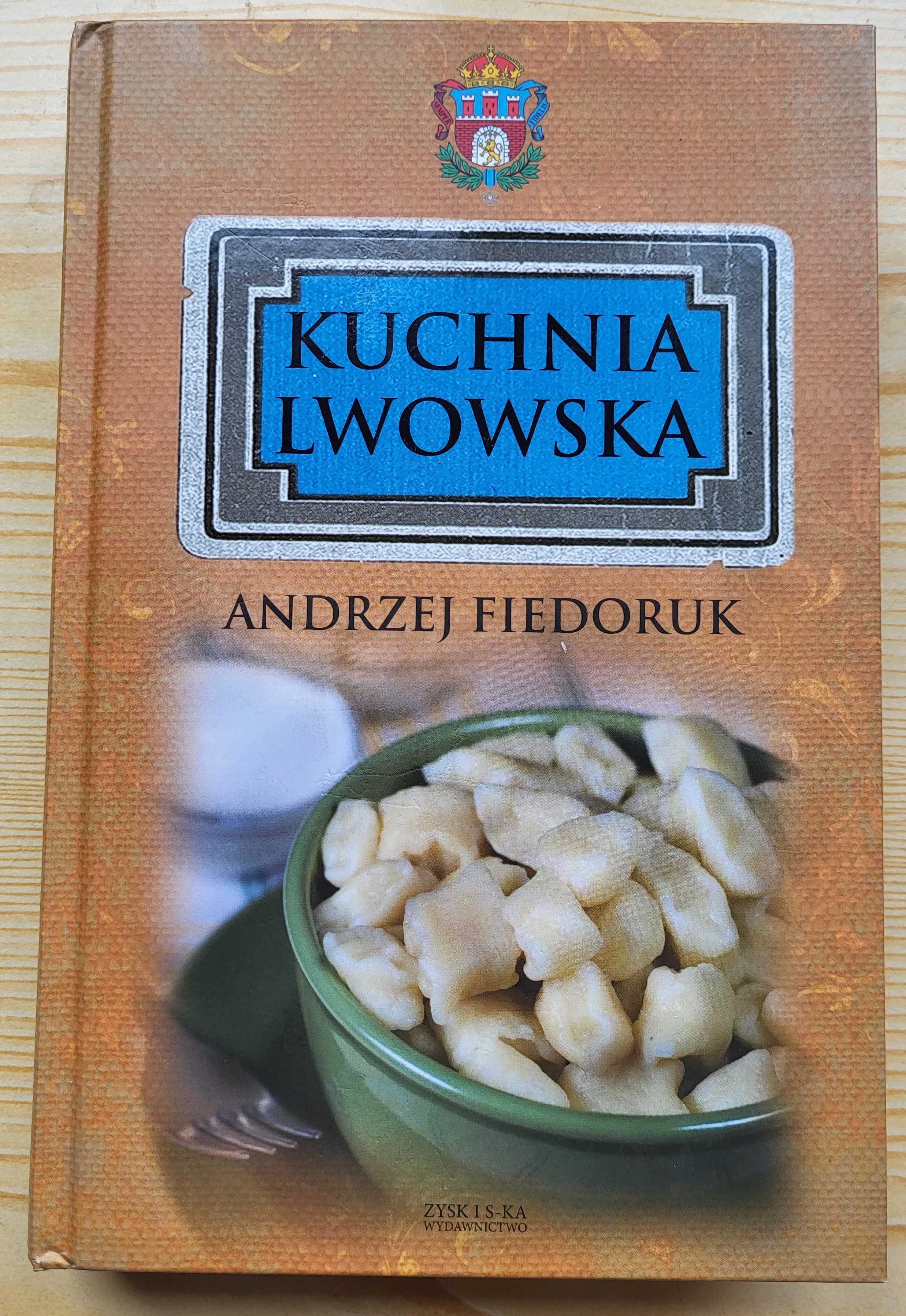 Andrzej Fiedoruk "Kuchnia lwowska" - NOWA! - NAJTANIEJ na RYNKU!