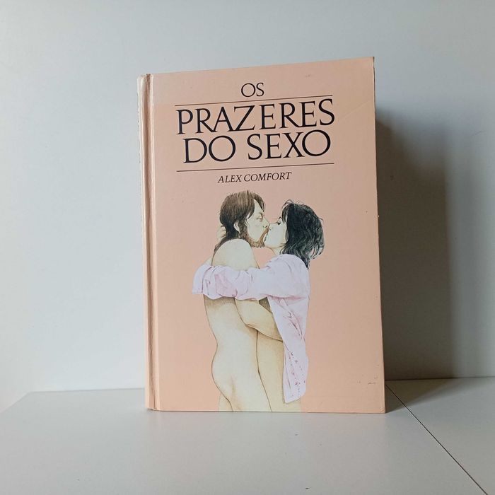 Os Prazeres Do Sexo - Alex Comfort