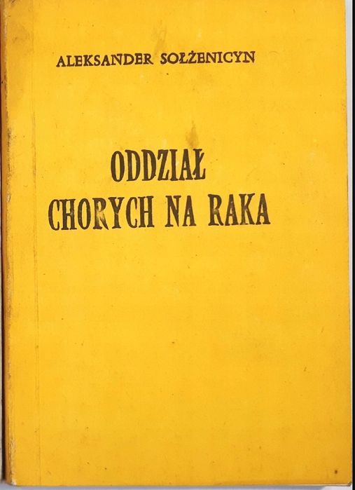 Oddział Chorych Na Raka Aleksander Sołżenicyn Cz 2