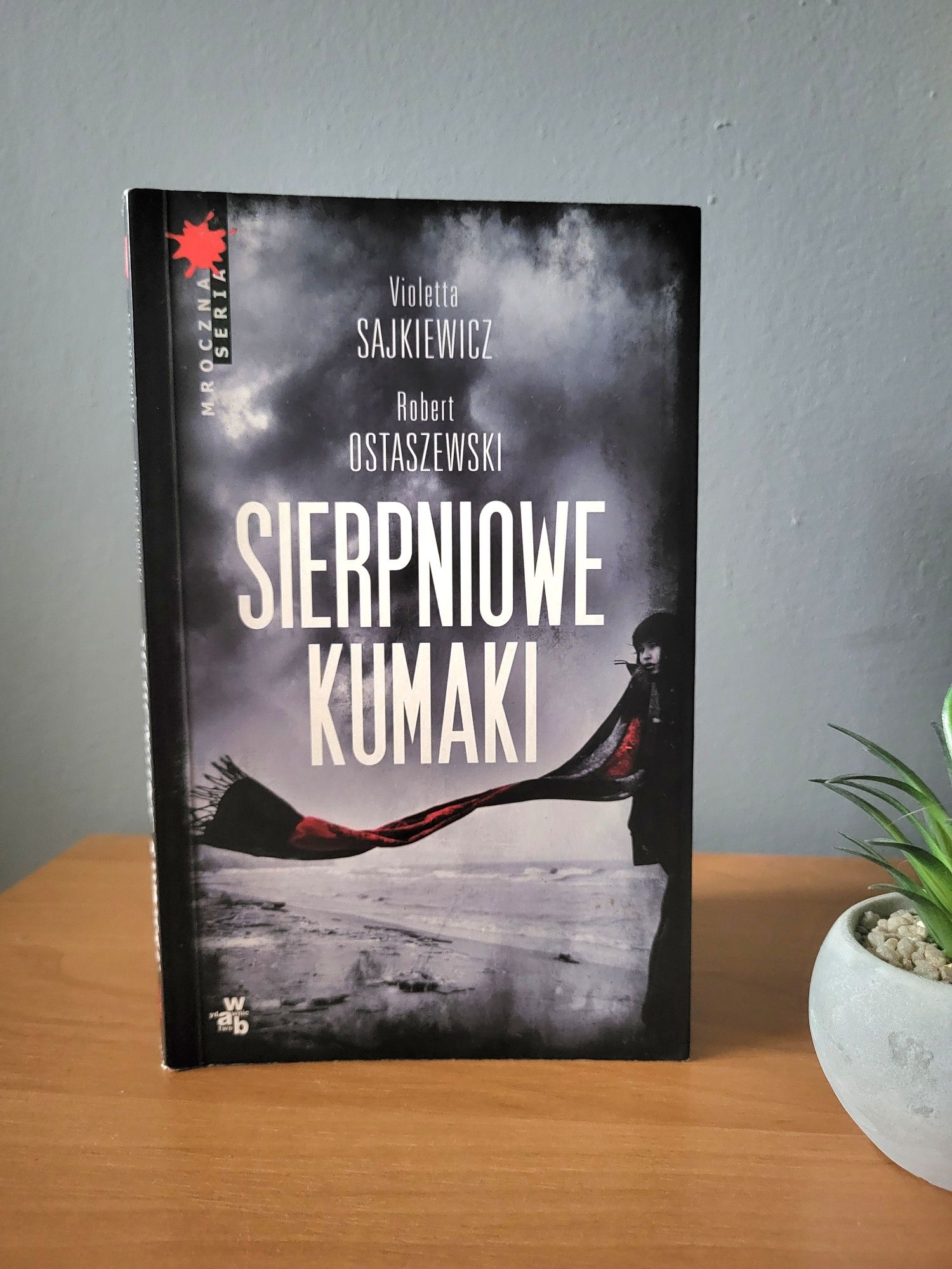 Sierpniowe kumaki - Violetta Sajkiewicz Robert Ostaszewski