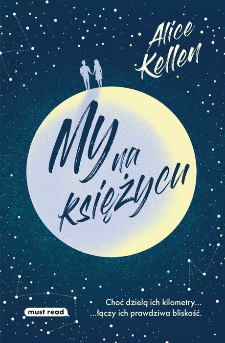 My Na Księżycu Alice Kellen Nowa