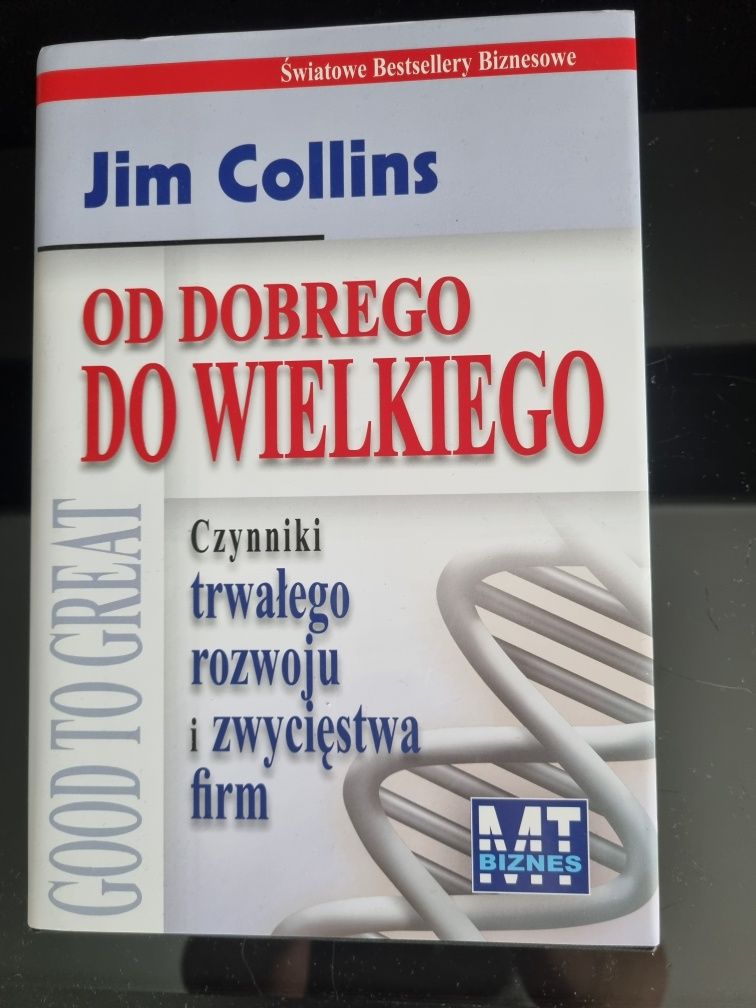 Od Dobrego Do Wielkiego - Jim Collins