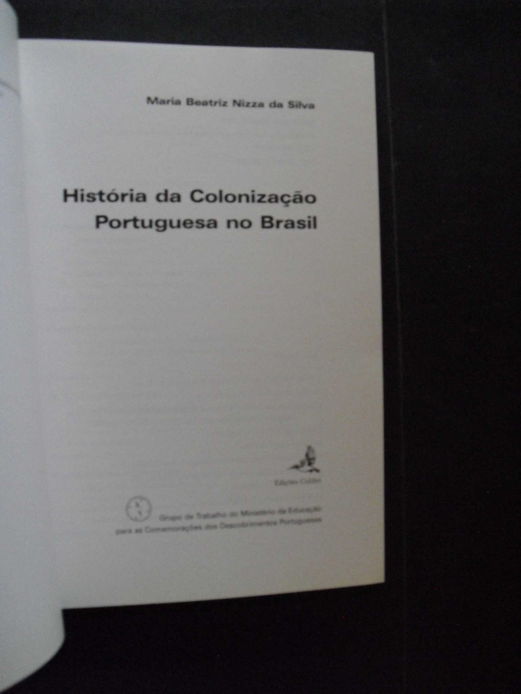 Silva (Maria Beatriz Nizza da)Colonização Portuguesa no Brasil