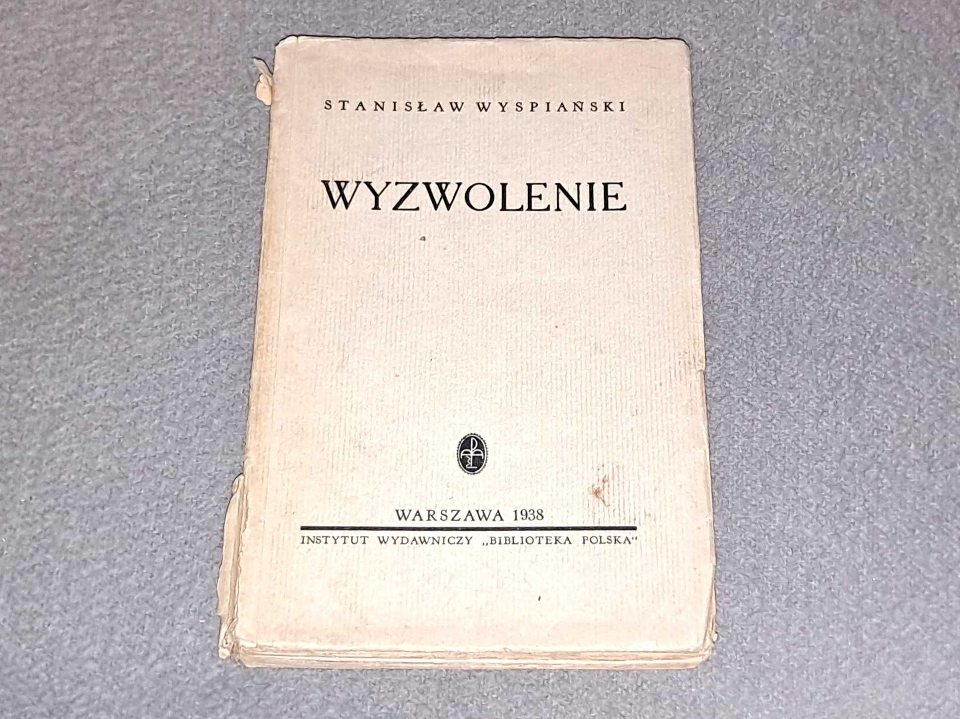 książka - "WYZWOLENIE" St. Wyspiański - wydana w 1938 r. Warszawa