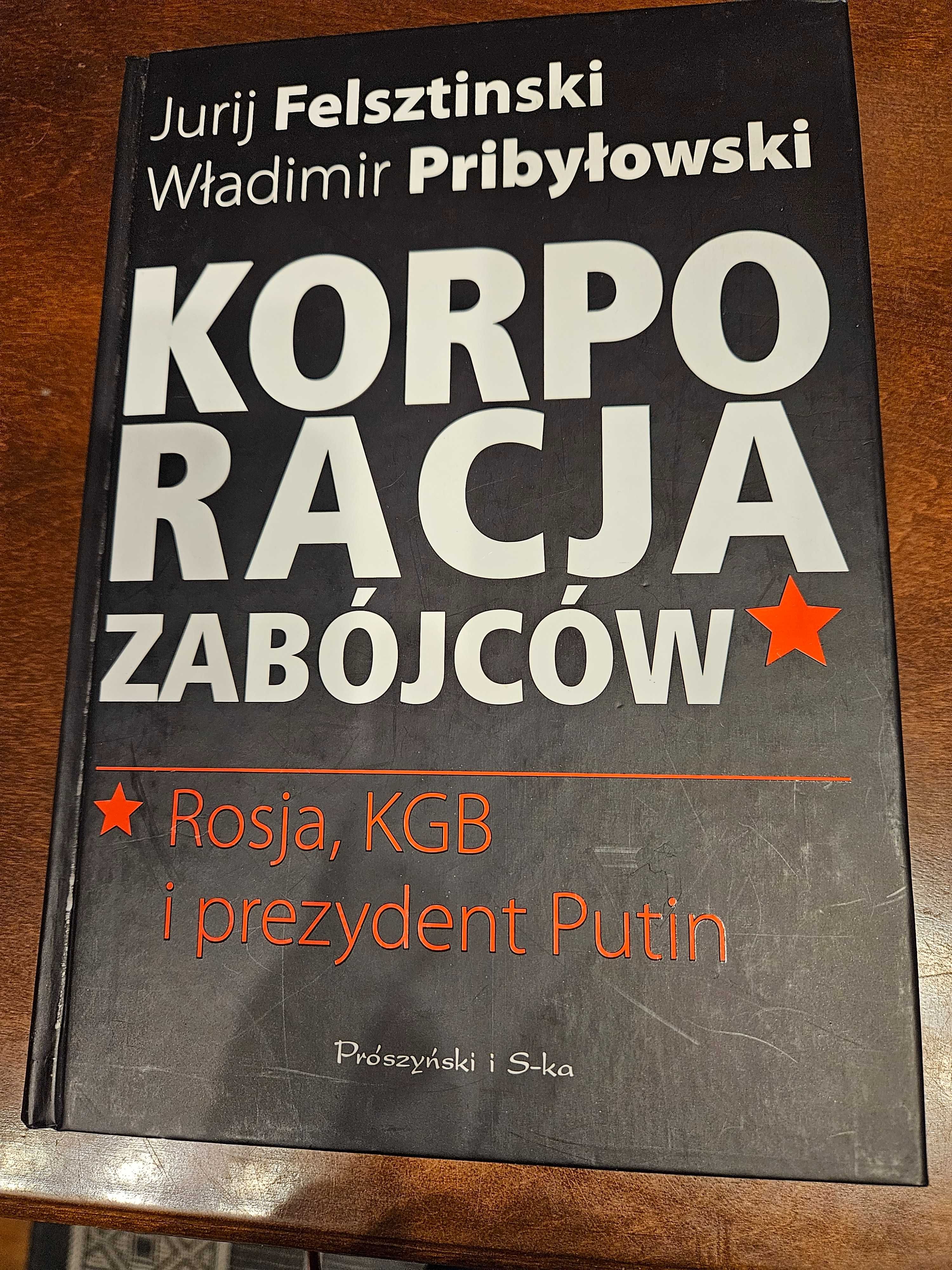 Korporacja zabójców Jurij Felsztinski, W. Pribyłowski (stan idealny)