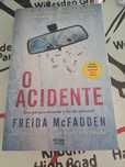 Livro O Acidente de Freida MacFadden