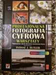 Profesjonalna fotografia cyfrowa. Warsztaty – Yvonne J. Butler