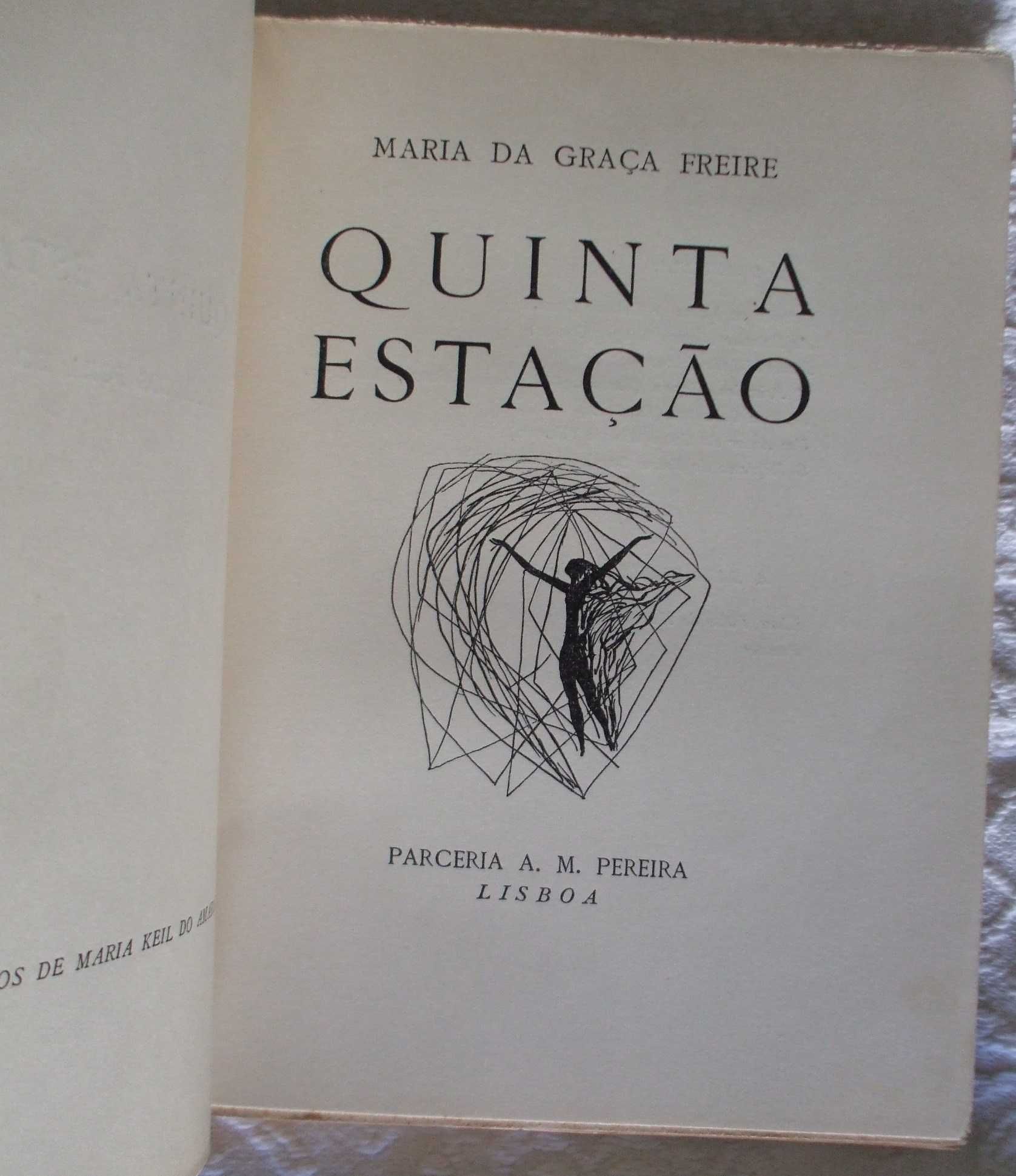 Quinta estação, Maria da Graça Freire