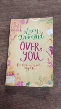 Lucy Diamond Over You for better, for worse forget him