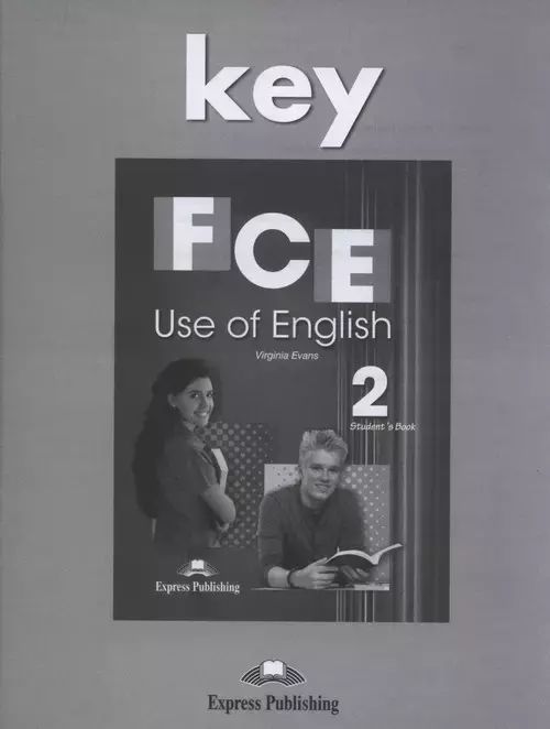FCE. Use of English 2. Answer Key. Express Publishing