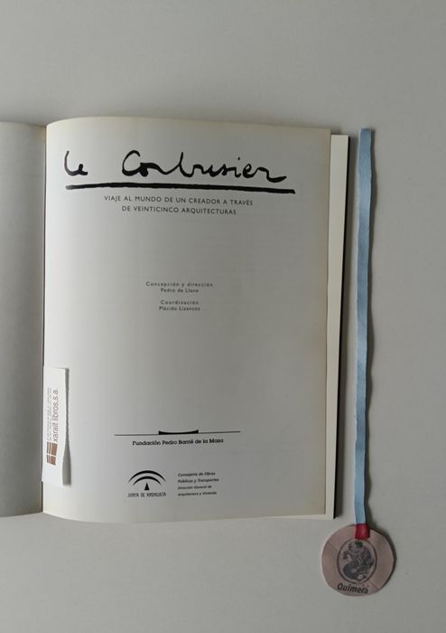 Le Corbusier, Viaje al mundo de un creador a través de veinticinco arq