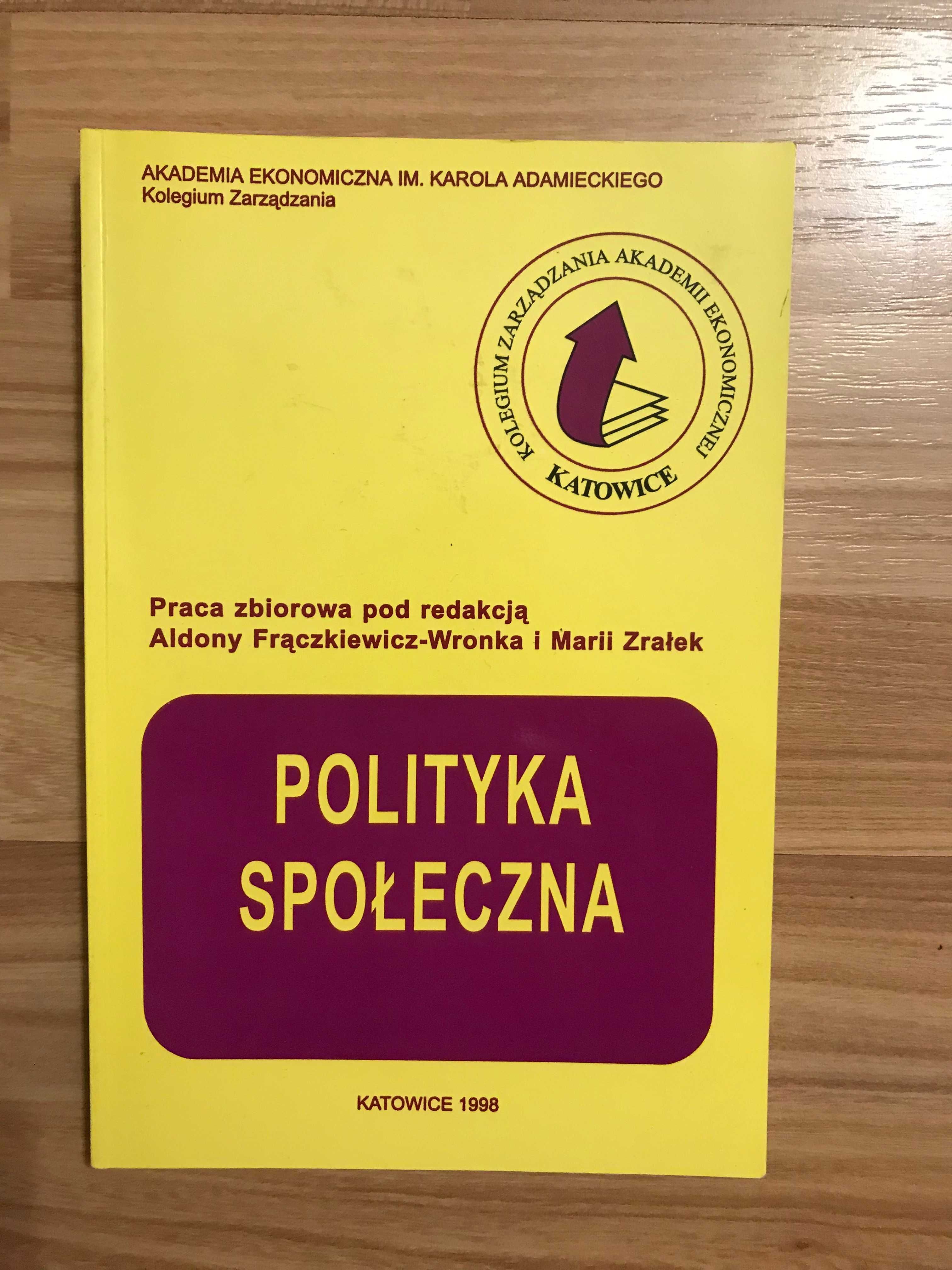 /Zarządzanie/ Polityka Społeczna Frączkiewicz - Wronka Maria Zrałek