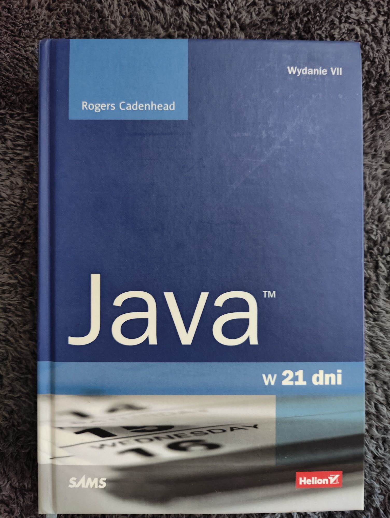 R. Cadenhead "Java w 21 dni" Helion wydanie VII