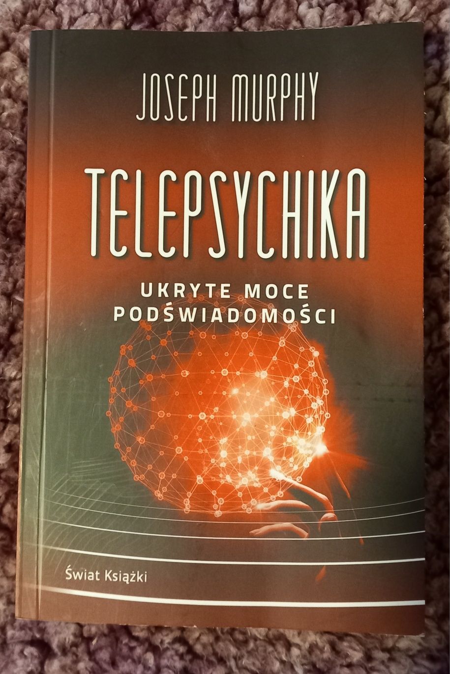 Joseph Murphy Telepsychika ukryte moce podświadomości Nowa książka por