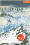 13361

A Mais Alta Solidão
de João Garcia