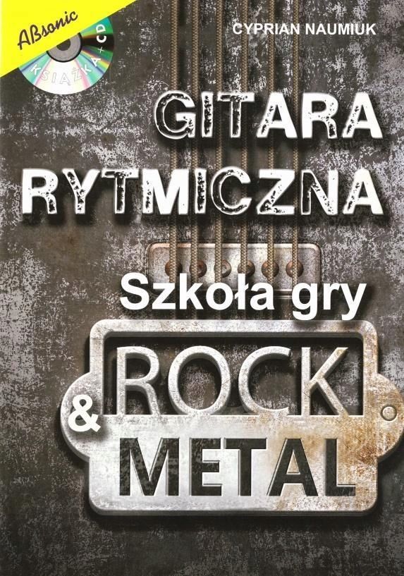 Gitara Rytmiczna. Szkoła Gry Rock & Metal W.2