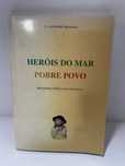 Livro - Heróis do Mar Pobre Povo