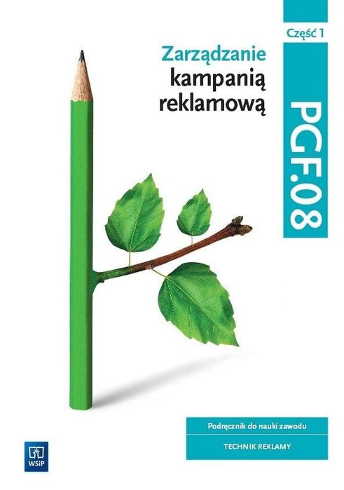 Zarządzanie kampanią reklamową Kwal. PGF.08. cz.1 WSiP praca