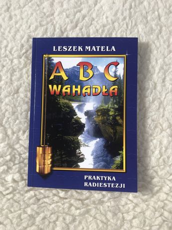 Książka ABC wahadła - L. Matela, poradnik zdrowie radiestezja