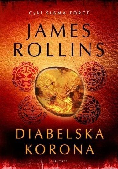 Sigma Force T.13 Diabelska Korona, James Rollins