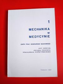 Mechanika w medycynie 1, Mieczysław Korzyński, Janusz Cwanek