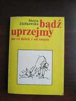 Maria Ziółkowska - Bądź uprzejmy na co dzień i od święta