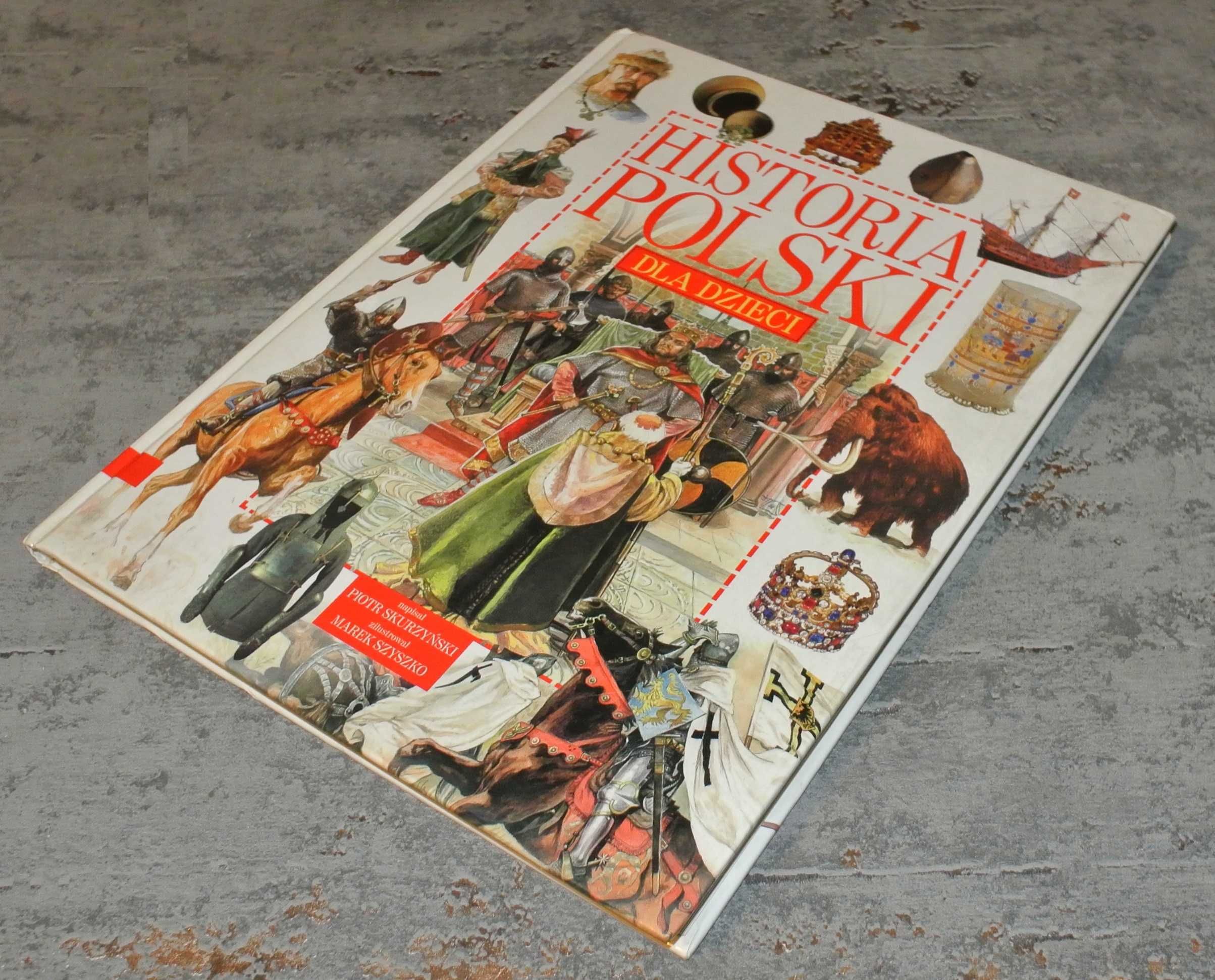 Historia Polski dla dzieci. Piotr Skurzyński