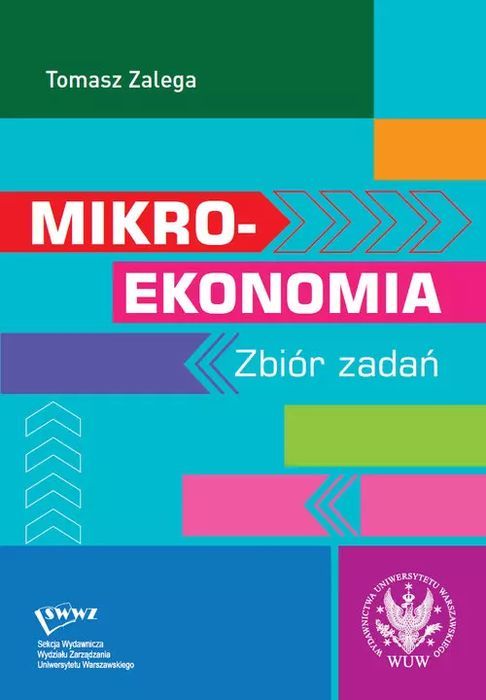 Mikroekonomia Zbiór zadań. Wydawnictwa Uniwersytetu Warszawskiego